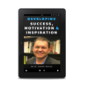 Developing Success, Motivation & Inspiration by M. Curtis McCoy