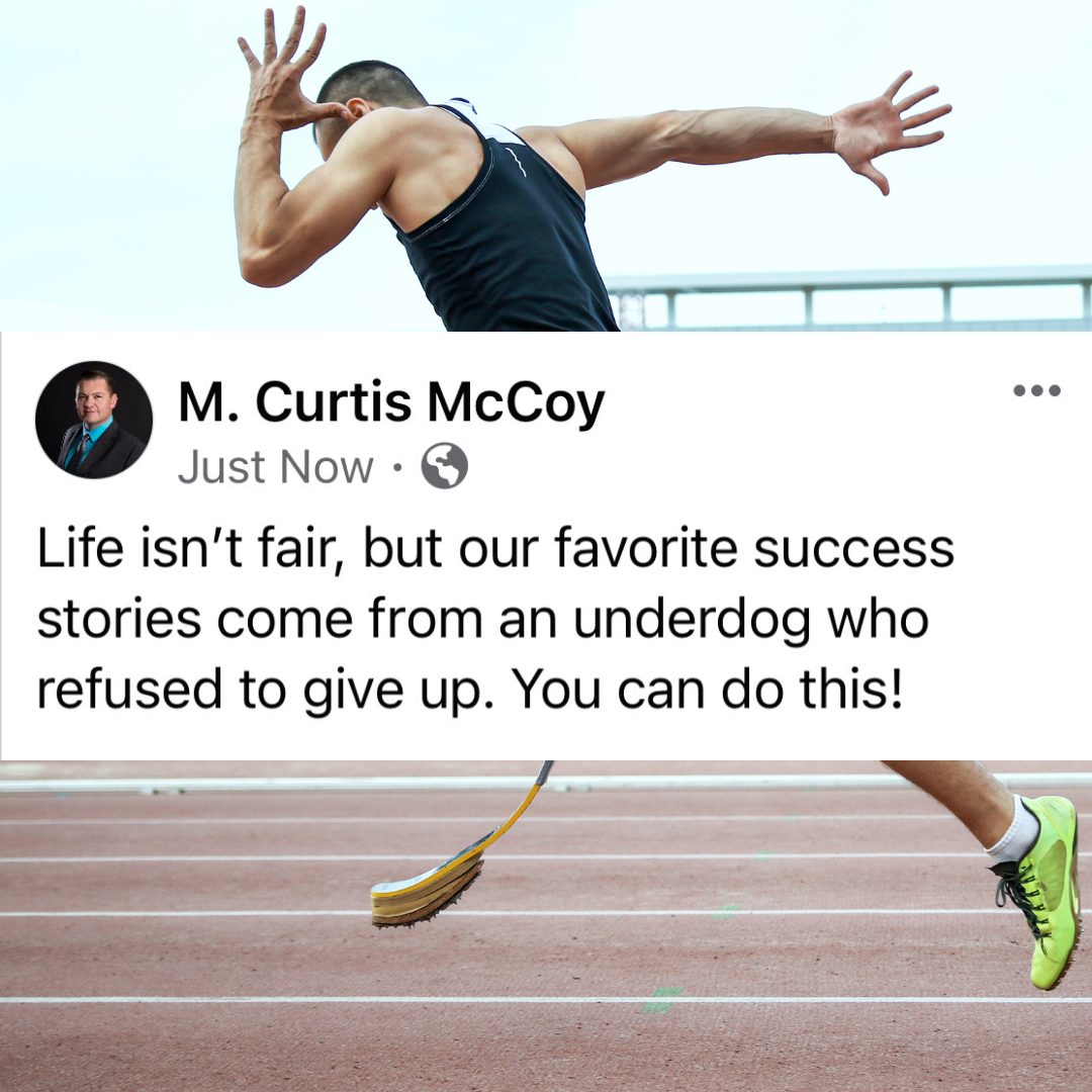 Life isn't fair, but our favorite success stories come from an underdog who refused to give up. You can do this!