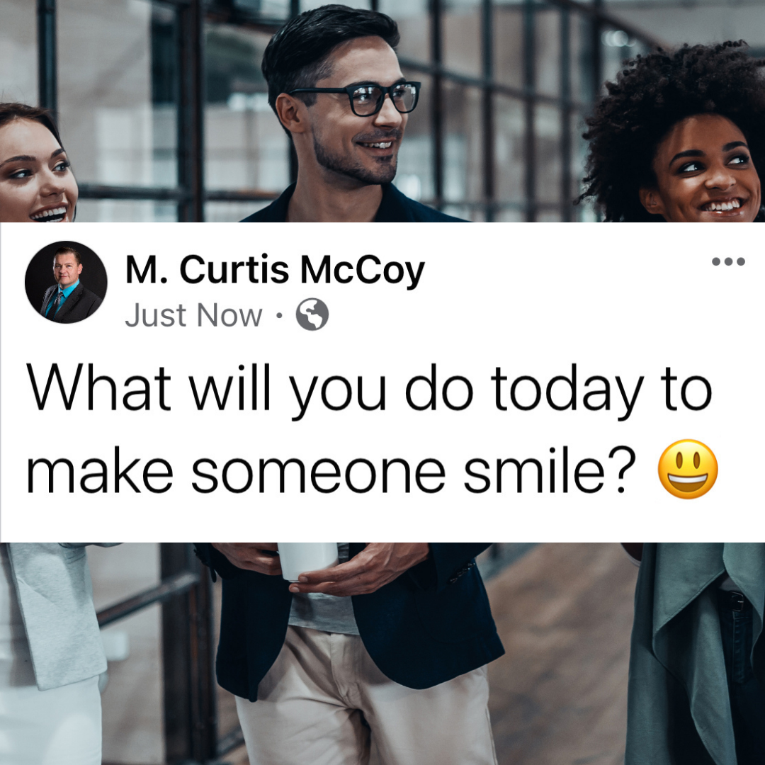 What will you do today to make someone smile?