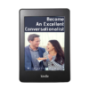 Become An Excellent Conversationalist Kindle