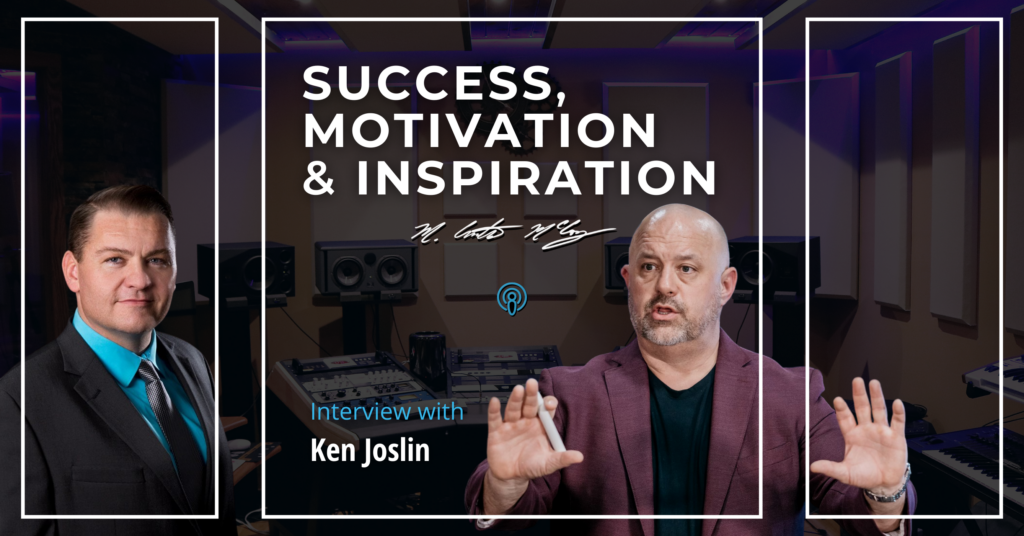 Ken Joslin Podcast Interview